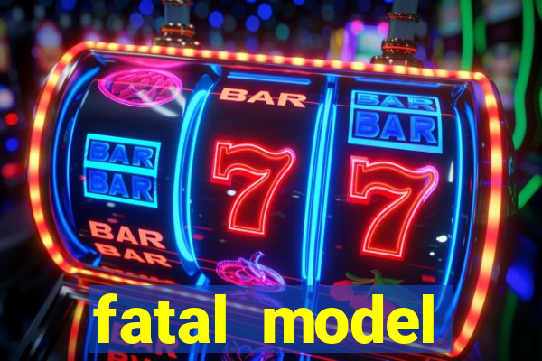 fatal model cruzeiro sp